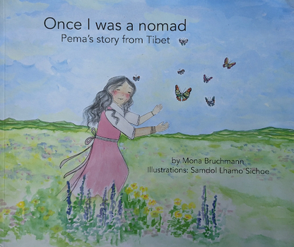 Once I Was a Nomad: Pema's Story from Tibet